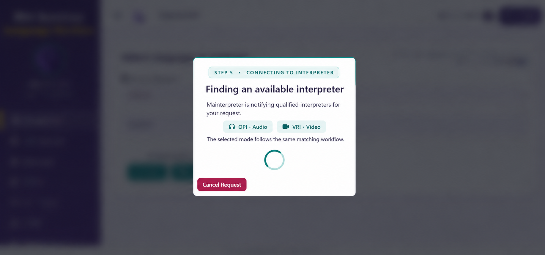 Mainterpreter connecting an immediate OPI or VRI request to an interpreter